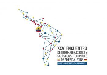 XXVI Encuentro de Tribunales Constitucionales de América Latina