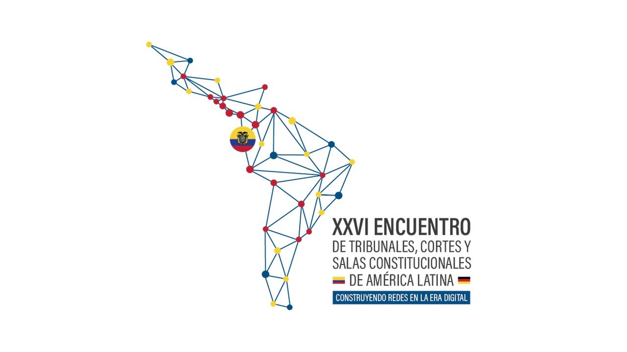 XXVI Encuentro de Tribunales Constitucionales de América Latina